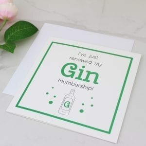 'Renewed My Gin Membership' Foil Card