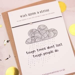 Tough Times Don't Last Tough People Do Wish String Bracelet