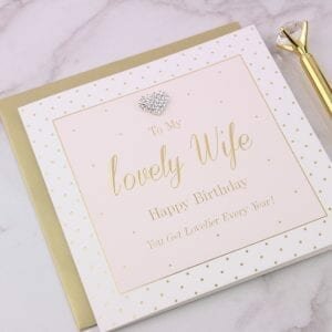 Lovely Wife Embellished Birthday Card
