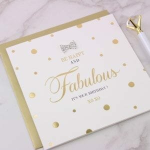 Be Happy & Fabulous Birthday Card