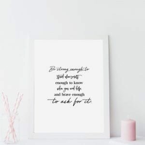 Be Strong Enough & Brave Enough A4 Print