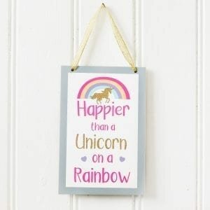 Happier Than a Unicorn on a Rainbow Sign