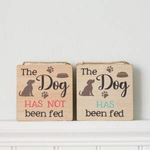 The Dog Has Been Fed Reversible Sign